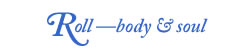 Roll Body & Soul