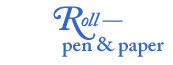 Roll Pen & Paper